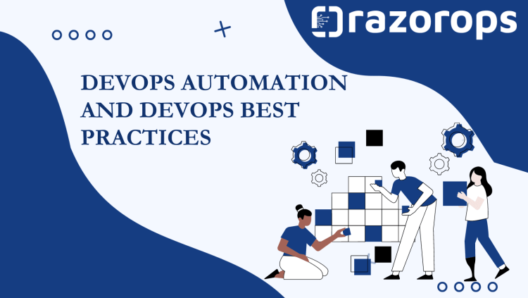 DevOps Automation and DevOps Best Practices